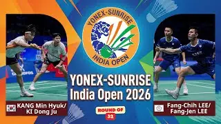 [YONEX-SUNRISE India Open 2026] KANG Min Hyuk/KI Dong Ju vs Fang-Chih LEE/Fang-Jen LEE - R32