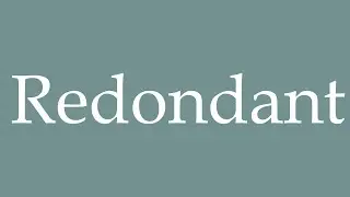 How to Pronounce ''Redondant'' (Redundant) Correctly in French