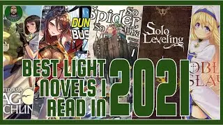 THE BEST LIGHT NOVELS I READ IN 2021 | TOP 5