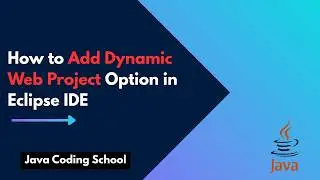 How to Add Dynamic Web Project Option in Eclipse IDE