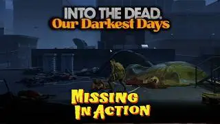 Into The Dead - Missing In Action
