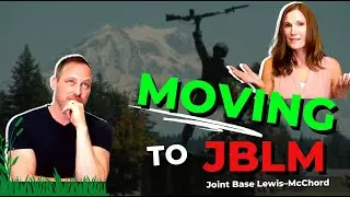 Ultimate Guide Relocating to Joint Base Lewis-McChord (JBLM), WA
