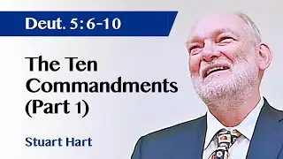 The Ten Commandments (Part 1) | Deuteronomy 5:6-10 | Sermon | Stuart Hart | 14 Jan 2024