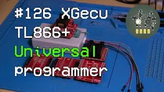 #126 [REVIEW] XGecu TL866+ Universal Programmer
