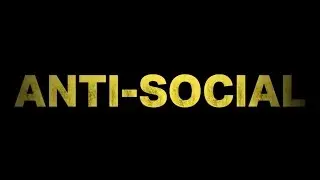 Anti-Social (2015) - Home Entertainment Trailer | Out now!