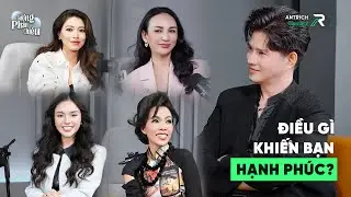 Vì Điều Gì Khiến Bạn Hạnh Phúc? | Dương Ngọc Trinh, Yeye Nhật Hạ, Phan Ngọc Diễm, Hiền Moto