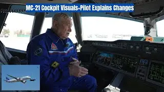 Pilot Explains MC-21 Cockpit Changes + Media Reports + Unseen Visuals