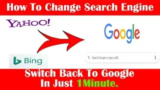 How To Change Search Engine In Google Chrome|Default Search Engine| Remove Yahoo, Bing Search Engine