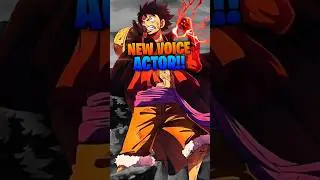 Luffy New Voice Actor Confirmed ??!!