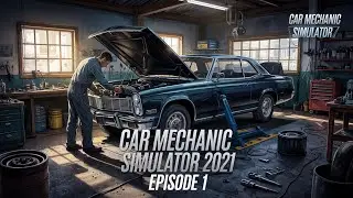 Car Mechanic Simulator 2021 - Episode 1 | First Car Repair Begins! 🔧🚗 | nightsleeper629