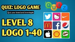 QUIZ: LOGO GAME level 8 logo 1-40 answers