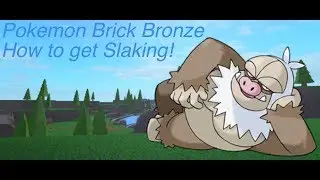 Roblox Pokemon Brick Bronze How to get Slaking