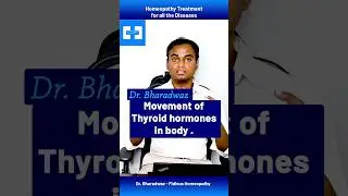Exploring the pathway system of Thyroid hormone circulation . | Dr. Bharadwaz | Homeopathy | Health