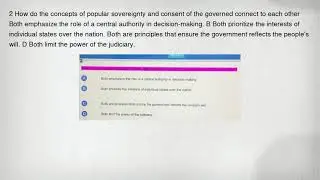 2 How do the concepts of popular sovereignty and consent of the governed connect to each other Both