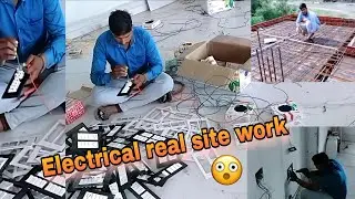 Electrical Real Site Work | Full Wiring, Installation & Practical Demo | Wiring, Fitting & Testing