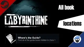 Where's the Guide? Labyrinthine Steam Achievement Guide