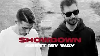 see it my way - Showdown (Official Video)