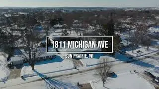 EXTERIOR DRONE: 1811 Michigan Ave. Sun Prairie, WI 53590