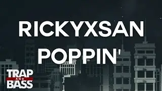 Rickyxsan - Poppin'
