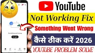 Youtube Something Went Wrong Problem Kaise Thik Kare | Something Went Wrong Youtube Nahi Chal Raha H