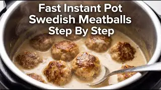 Fast Instant Pot Swedish meatballs Cooking Guide Step By Step