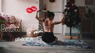 13Min Back Band (+ Mini) | Pilate Style 🎀 | Toned Your Back | Sexy Back 💋