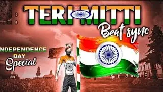 75th Independence day special | montage | Teri Mitti beat sync montage by 3 2 1