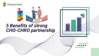5 Benefit Of Strong CFO - CHRO Partnership