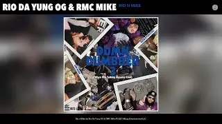 Rio Da Yung OG & RMC Mike - Rio n Mike (Audio)