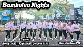 Bamboleo Nights Line Dance | Stars Line Dance PTC | Choreo:Ryan&nbsp;(INA) &&nbsp;Kiki&nbsp;(INA) - October 2025