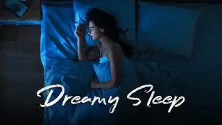 Dreamy Sleep, The Sleep Alora, Get Sleep Alora, Deep Sleep Relaxing Music, Healing Music, Meditation