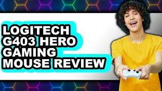 Logitech G403 Hero Gaming Mouse Review - Watch Before Using
