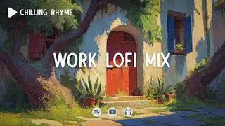 Work lofi beats ~ Lofi work space ~ Deep focus lofi ~ [ Lofi hip-hop ]