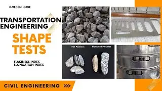 Shape Tests :: Flakiness Index  : Elongation Index. Transportation Engineering.