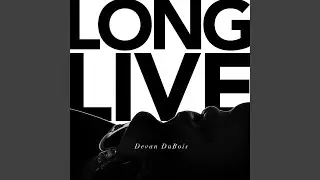 Long Live