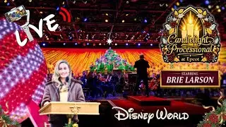 🔴[LIVE] EPCOT CANDLELIGHT PROCESSIONAL avec BRIE LARSON !!!