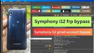 Symphony i12 frp bypass unlock tool / Symphony i12 gmail account bypass / frp bypass without pc