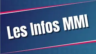Les infos MMI
