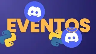 Como Usar Eventos! - Bot de Discord com Python