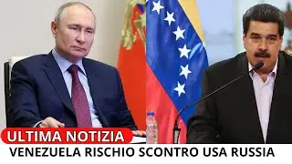 VENEZUELA: AVVERTIMENTO USA E RUSSIA, RISCHIO CONFLITTO GLOBALE E NUOVO FRONTE DI GUERRA