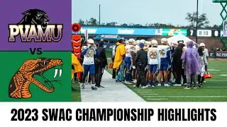 2023 SWAC Championship Prairie View A&M vs Florida A&M || Full Game Highlights