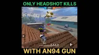 ONLY HEADSHOT KILLS WITH AN94 GUN #shorts #freefire #youtube