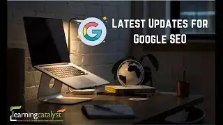 Latest Google SEO Updates Aug 2019