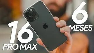 iPhone 16 Pro Max review 6 MESES DESPU&Eacute;S: mi EXPERIENCIA ✅ PROS Y CONTRAS ❌ &iquest;VALE la pena?