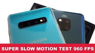 Samsung Galaxy S10 Plus vs Huawei Mate 20 Pro - Slow Motion Video Test