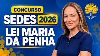 Lei Maria da Penha - Concurso SEDES 2026 | Prof. Jacqueline