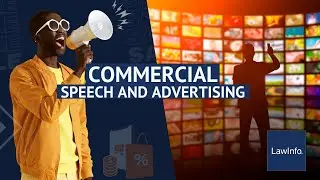 Commercial Speech And Advertising | LawInfo