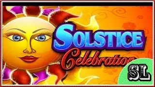 Solstice Celebration Max Bet Line Hit Big Win ** SLOT LOVER **