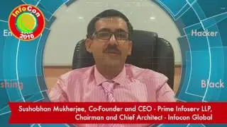 Infosec Summit Briefing by Sushobhan Mukherjee