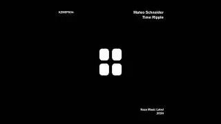 Mateo Schneider - Time Ripple (Original Mix)